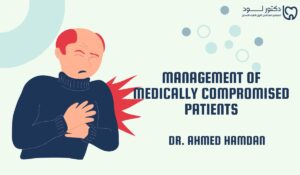 Management Of Medically Compromised Patients